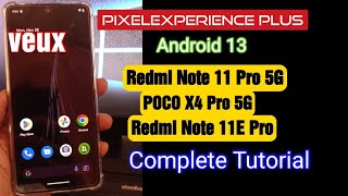 Redmi Note 11 Pro 5G  How To Flash Android 13 PixelExperience Plus Complete Tutorial [upl. by Rintoul507]