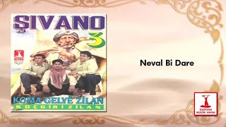 Koma Gelîye Zîlan  Neval Bi Dare [upl. by Annohsed]