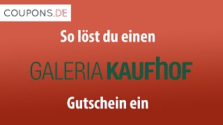 Galeria Kaufhof Gutschein einlösen – Anleitung [upl. by Yerrot]