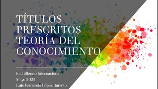 Sobre Títulos Prescritos Teoría del Conocimiento  IB [upl. by Reddin769]