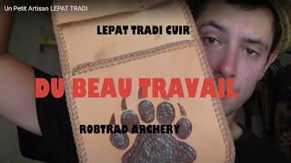 Un Petit Artisan LEPAT TRADI carquois en cuir [upl. by Naashar]