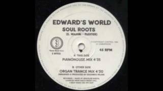 Edwards World  Soul Roots Pianohouse Mix [upl. by Hauge]