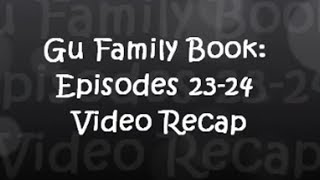 Gu Family Book Episodes 23  24 and Final Thoughts [upl. by Aranahs]