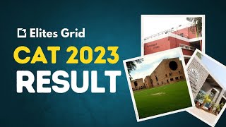 CAT 2023 RESULT  ELITESGRID [upl. by Leafar]