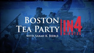 Boston Tea Party The Revolutionary War in Four Minutes [upl. by Rochester]