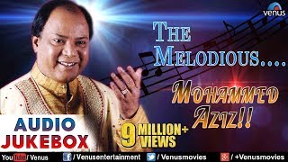 The Melodious  Mohammed Aziz  Romantic Songs  Audio Jukebox  Hindi Love Songs [upl. by Chauncey]