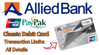 ABL UnionPay PayPak Classic Debit Card DetailsAllied Bank Limited UnionPay PayPak Card Details [upl. by Ahsie]