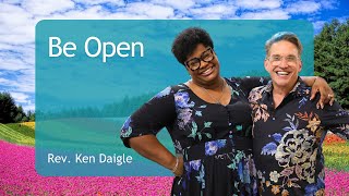 Be Open  W Rev Ken Daigle 92824 [upl. by Ethelred]