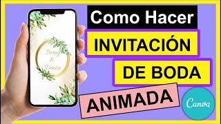 💚💚💚Como diseñar INVITACIONES VIRTUALES DE BODA  TUTORIAL CANVA  FACIL 👍👍👍 [upl. by Ahsila]