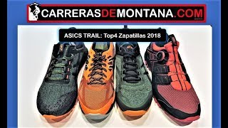 Zapatillas Asics trail running 2018 top4 Asics trabuco 6 Gel Fuji Rado Gecko XT y Alpine XT [upl. by Leid216]