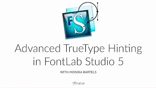 Advanced TrueType Hinting FontLab Studio 5 tutorial with Monika Bartels [upl. by Onitnas]