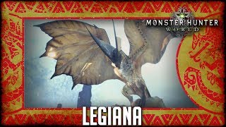 Monster Hunter World Legiana [upl. by Eahsal]