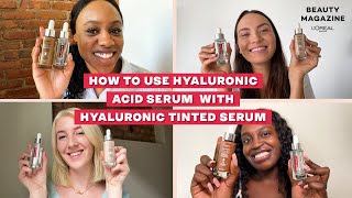 How To Use Hyaluronic Acid Serum With Hyaluronic Tinted Serum [upl. by Adnala]