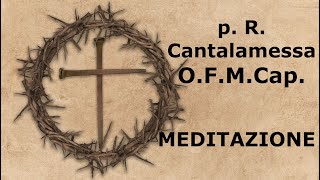 Padre Raniero Cantalamessa OFMCap Maria la Madre di Dio [upl. by Oinotnaocram]