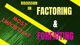 Discussion on Factoring and Forfaiting with Diagram amp Example [upl. by Oberheim]