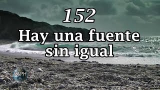 HA62  Himno 152  Hay una fuente sin igual [upl. by Kellyann]