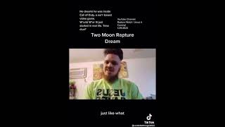 He had a 2 moon rapture dream [upl. by Adias]