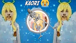 Kaori 😢 [upl. by Fausta513]