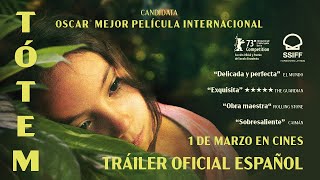 TÓTEM  Tráiler Español HD [upl. by Adniroc]