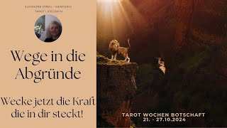 Wege in die Abgründe  Tarot Wochenbotschaft 21  27102024 [upl. by Bazluke]