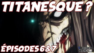 LATTAQUE DES TITANS  Saison 4 Ep 6 amp 7  Avis amp Analyse [upl. by Nohsar]