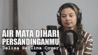 Air Mata Dihari Persandinganmu Lestari  Delisa Herlina Cover Bening Musik [upl. by Frasco]