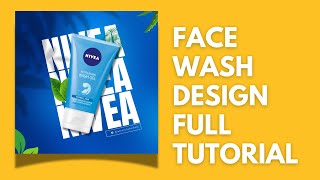 Canva Poster Design Tutorial Nivea Face Wash Ads Design  Advertising Poster Design [upl. by Sofko]