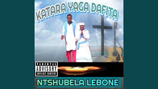 NTSHUBELA LEBONE [upl. by Ecirtaed]