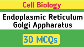 Golgi apparatus mcq  Endoplasmic Reticulum mcq  Cell MCQ [upl. by Natsirhc239]