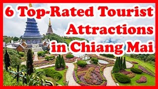 6 TopRated Tourist Attractions in Chiang Mai [upl. by Yeh544]