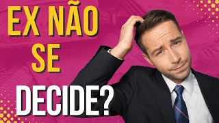 MEUMINHA EX NÃO SE DECIDE E AGORA [upl. by Ydnih]