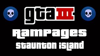 GTA 3  Rampages Staunton Island [upl. by Alleiram582]