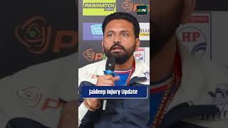 Haryana Steelers coach give major update on Jaideep Dahiyas injury [upl. by Oiziruam]