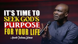 Truths About Your GodGiven Purpose  Apostle Joshua Selman [upl. by Bartle]