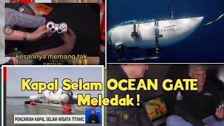 Video Kapal Selam Ocean Gate Tenggelam [upl. by Proulx57]