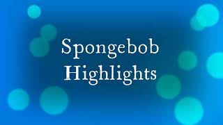 Spongebob highlights 1 [upl. by Preston]