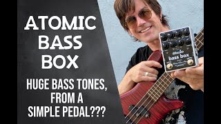 HUGE BASS TONES FROM A SIMPLE PEDAL ATOMIC BASS BOX [upl. by Drawets611]