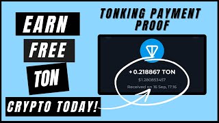 Free Instant Ton Payment Proof  Tonking Claim Free Ton Coin Today [upl. by Aiclef]