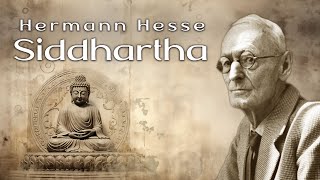 Hermann Hesse  Siddhartha Hörbuch  Das Buch über den Sinn des Lebens [upl. by Barrada772]