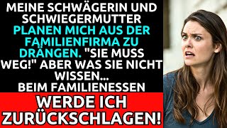 Schwägerin amp Schwiegermutter Wollen Mich Loswerden  Beim Familienessen Schlage Ich Zurück [upl. by Ardnuasac]