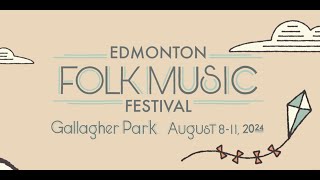 Edmonton Folk Music Festival 2024 [upl. by Malina]