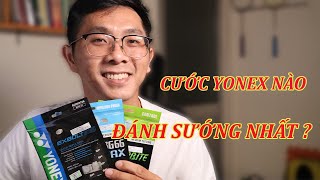 Review so sánh 3 loại cước Yonex  66 Ultimax  Exbolt 63 và Aerobite  Loại nào đánh ngon nhất [upl. by Kathye]