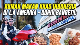 RUMAH MAKAN KHAS INDONESIA DI LA AMERIKA RASANYA GURIH BANGET [upl. by Aruam846]