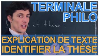 Lexplication de texte  identifier la thèse  Philosophie  Terminale  Les Bons Profs [upl. by Eeliab]