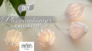 DIY edle Lichterkette mit Plisseeanhängern aus DIN A4 Papier How to Deko Kitchen [upl. by Aenneea457]