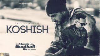 Koshish Full Song Prem Dhillon  Armaan Bedil  TanuGrewal  Munda Southall Da Releasing On 4 Aug [upl. by Youlton]