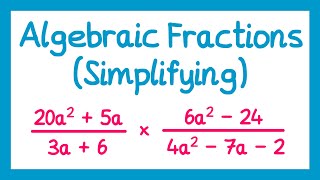 Algebraic Fractions Simplifying  GCSE Higher Maths [upl. by Ahsekal]