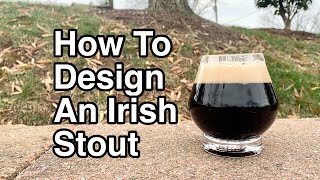 Part 1 How To Design an Irish Stout [upl. by Jala]