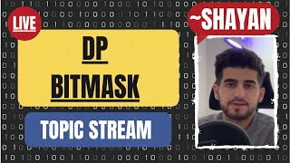 DP Bitmask  Topic Stream [upl. by Yecaw665]