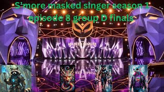 S’more masked singer season 1 episode 8 group D finals Smorefan8 has the bell [upl. by Eigna92]